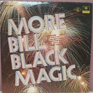BILL BLACK: More Bill Black Magic - HI Records - 12" LP Vinyl SHL32061